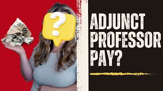 An Adjunct Professor gets paid what 🧐 [upl. by Notgnillew]