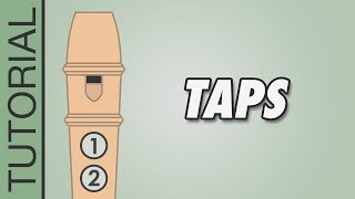 HOW TO PLAY the Recorder Taps [upl. by Rayford]