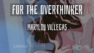 Marylou Villegas FOR THE OVERTHINKER 📻💕 Lyrics [upl. by Fanchan]