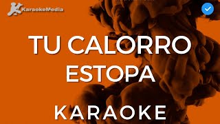 Estopa  Tu Calorro Karaoke Fui a la orilla del rio [upl. by Ydna]