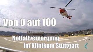 quotVon 0 auf 100 alles gebenquot  Notfallversorgung im Klinikum Stuttgart [upl. by Lustig225]