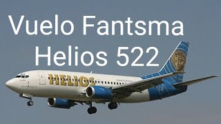 Helios 522  Vuelo Fantsma  Reconstrucción [upl. by Flin]