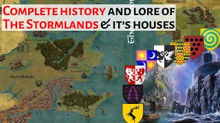 Complete History Of The Stormlands amp Its Houses  House Of The Dragon Game Of Thrones History amp Lore [upl. by Trini]