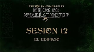 Hijos de Nyarlathotep 1240 [upl. by Ailuj]