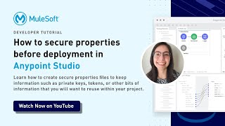 How to secure properties before deployment in Anypoint Studio  Getting Started with MuleSoft [upl. by Nolyd704]