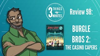 Burgle Bros 2 3 Things in 3 Minutes Review 98 [upl. by Tenom]