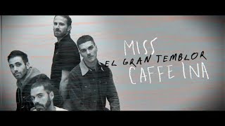 Miss Caffeina  El Gran Temblor Official Lyric Video [upl. by Victorine]