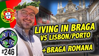 Moving To Braga Portugal vs Lisbon  Porto amp Braga Romana Festival [upl. by Blight]