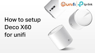 How to setup Deco X20 or Deco X60 Mesh WiFi System for Unifi [upl. by Nnasus]