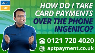 HOW DO I TAKE PAYMENTS OVER THE PHONE INGENICO [upl. by Hun]