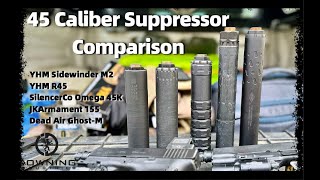 45 Caliber Pistol Suppressor Comparison [upl. by Nivlad]