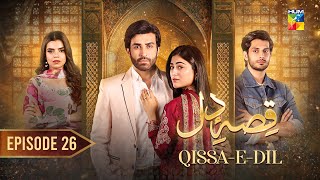 QissaeDil  Episode 26  15th September   Azfar Rehman amp Hina Afridi   HUM TV [upl. by Ariaj]