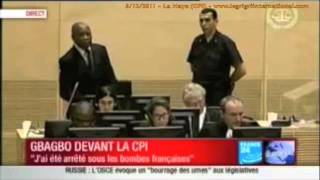 quotCest larmée française qui nous a remis aux forces de Ouattaraquot  Gbagbo à la CPI  5122011 [upl. by Demitria840]