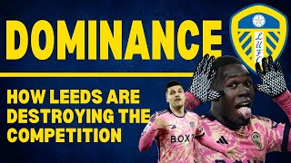 DOMINANCE  How Leeds United are Destroying the Championship [upl. by Ayota]