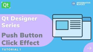 Button Click Effect  Qt Designer  PySide2  Python [upl. by Telocin541]