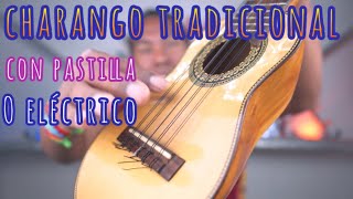 Charango tradicional con pastilla o eléctrico [upl. by Malha]