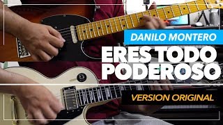 Eres Todo Poderoso  Version ORIGINAL  Danilo Montero ► Sebastian Mora [upl. by Cram]