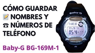 Cómo Guardar Nombres y Números de Teléfono en el Casio BabyG BG169M  Paso a Paso [upl. by Arlan]