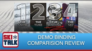 Demo Bindings  SkiTalk tells you what you need to know [upl. by Adnilym]