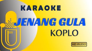 Jenang gulo karaoke koplo Nada Rendah [upl. by Ongineb]