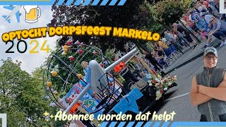 Optocht Markelo 2024 25 augustus De wereld verandert markeloff [upl. by Kos]