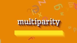 How to say quotmultiparityquot High Quality Voices [upl. by Nohsid]