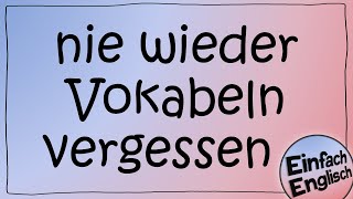 Wie du Vokabeln lernst und nicht mehr vergisst  einfach erklärt  Einfach Englisch [upl. by Whelan]