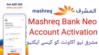 How to mashreq neo account activation  mashreq neo account ko active kaise karen [upl. by Remlap]