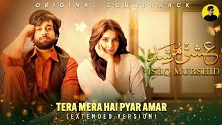 Tera Mera Hai Piyar Amar  Extended Version  Ahmed Jahanzeb  Hafeez Noonari [upl. by Reta]