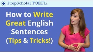 Writing Sentences in English  Tips for TOEFL amp IELTS Writing [upl. by Alliuqet]