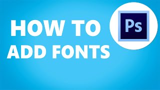 How To Add Fonts In Photoshop  Full Guide [upl. by Joacimah31]