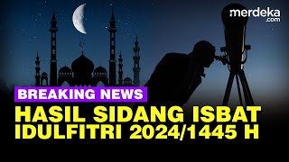 🔴 LIVE  Sidang Isbat Idulfitri 20241445 H Lebaran Diperkirakan Serentak [upl. by Ridglea656]