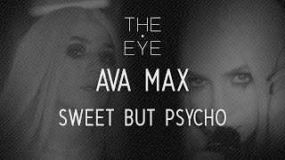 Ava Max  Sweet But Psycho  THE EYE [upl. by Wampler]