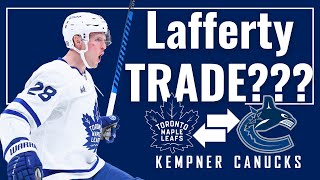 Why now Lafferty Trade Canucks amp Leafs trade [upl. by Sada]