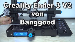 Ender 3 V2 von Banggood Aufbau und Test [upl. by Dachia]