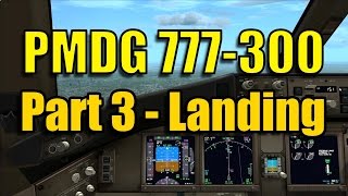 FSX  PMDG 777300ER  LANDING [upl. by Baiss]