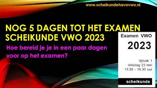 scheikunde examen 2023 vwo leren in 5 dagen overzicht filmpjes oefeningen en tips [upl. by Neelyak]