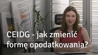 CEIDG  Jak zmienić formę opodatkowania [upl. by Esnahc]