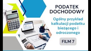 Ogólny przykład kalkulacji podatku bieżącego i odroczonego [upl. by Haon43]