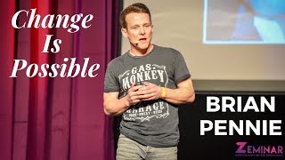 Zeminar Presents Brian Pennie  Change Is Possible [upl. by Saixela571]