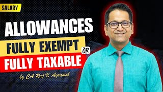 63 Allowances  Fully Exempt or Fully Taxable  Income under the head Salary [upl. by Nollie]