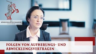 Folgen von Aufhebungs und Abwicklungsverträgen  Arbeitsrecht  Die Kündigungsschutzkanzlei [upl. by Ayotna]