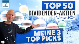 Top 50 Dividenden Aktien  Meine 3 Top Picks [upl. by Olnek408]