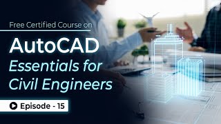 AutoCAD Essentials for Civil Engineers Tutorial from Beginner to Advanced  Episode 15  SkillLync [upl. by Paton]