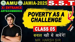 AMU JMI 11th Arts amp Commerce Entrance Exam 2025  POVERTY AS A CHALLENGE SST  CLASS 05 [upl. by Swarts]