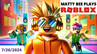 MattyBee PLAYING ROBLOX WITH VIEWERS VOD  7262024 [upl. by Hege]