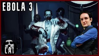 EBOLA 3  JEU COMPLET  HISTOIRE quotHOPITALquot FR [upl. by Tuckie819]