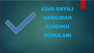 6245 Sayılı Harcırah Kanunu Sınav Soruları [upl. by Milas]