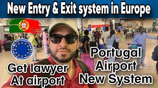 Portugal Airport New System  Europe Entry amp Exit System  No stamp on Passport [upl. by Assiren]