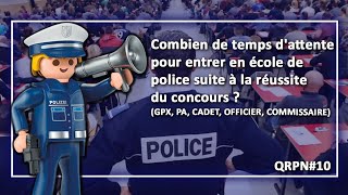 QRPN 10  Combien de temps dattente pour entrer en école de police [upl. by Fini]